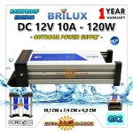 Power Supply Trafo Brilux DC 12V 10A | 120W (Super Quality) - Rainproof